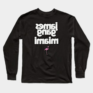 Miami James Long Sleeve T-Shirt